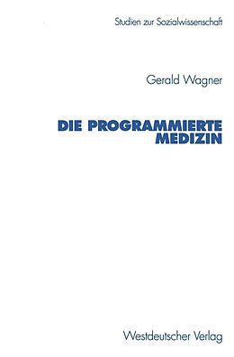 E-Book (pdf) Die programmierte Medizin von Gerald Wagner