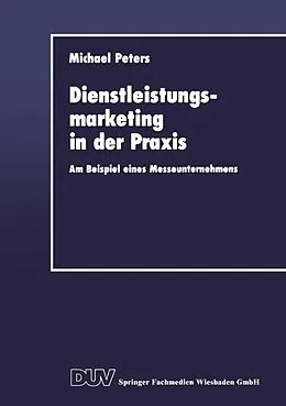 E-Book (pdf) Dienstleistungsmarketing in der Praxis von Michael Peters