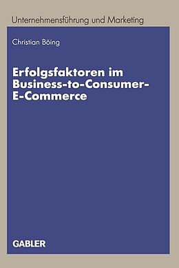 E-Book (pdf) Erfolgsfaktoren im Business-to-Consumer-E-Commerce von 