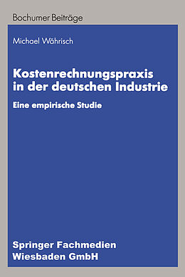 E-Book (pdf) Kostenrechnungspraxis in der deutschen Industrie von Michael Währisch