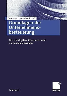 E-Book (pdf) Grundlagen der Unternehmensbesteuerung von Cornelia Kraft, Gerhard Kraft