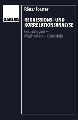 E-Book (pdf) Regressions- und Korrelationsanalyse von Bernd Rönz, Erhard Förster
