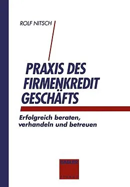 E-Book (pdf) Praxis des Firmenkreditgeschäftes von Rolf Nitsch