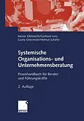 E-Book (pdf) Systemische Organisations- und Unternehmensberatung von Heiner Ellebracht, Gerhard Lenz, Gisela Osterhold