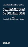 E-Book (pdf) Dictionnaire Économique / Wirtschaftswörterbuch von J. Boelcke, B. Straub, P. Thiele