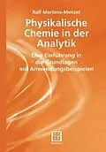 E-Book (pdf) Physikalische Chemie in der Analytik von Ralf Martens-Menzel