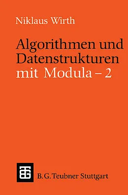 E-Book (pdf) Algorithmen und Datenstrukturen mit Modula - 2 von Niklaus Wirth