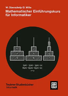 E-Book (pdf) Mathematischer Einführungskurs für Informatiker von Walter Oberschelp, Detlef Wille