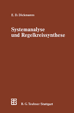 Kartonierter Einband Systemanalyse und Regelkreissynthese von Ernst D. Dickmanns