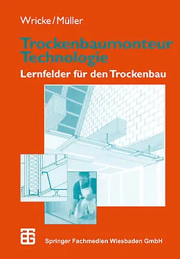 E-Book (pdf) Trockenbaumonteur Technologie von Günter Wricke, Siegfried Müller