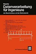 E-Book (pdf) Datenverarbeitung für Ingenieure von Jürgen Becker, Wolfhart Haacke, Franz-Josef Kevekordes