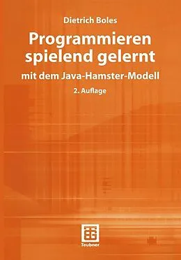 E-Book (pdf) Programmieren spielend gelernt mit dem Java-Hamster-Modell von Dietrich Boles