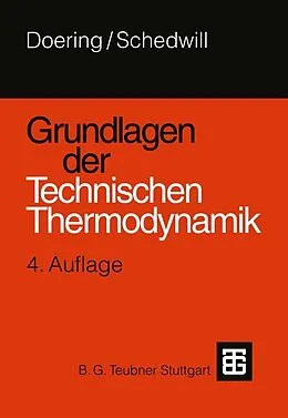 E-Book (pdf) Grundlagen der Technischen Thermodynamik von Herbert Schedwill, Ernst Doering
