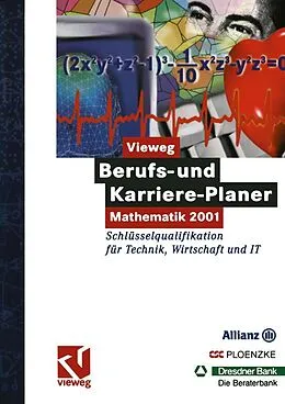 E-Book (pdf) Vieweg Berufs- und Karriere-Planer: Mathematik 2001 - Schlüsselqualifikation für Technik, Wirtschaft und IT von Christine Haite, Regine Kramer