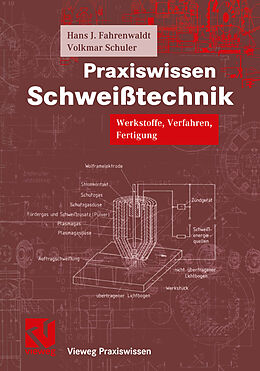 E-Book (pdf) Praxiswissen Schweißtechnik von Hans J. Fahrenwaldt, Volkmar Schuler