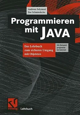 E-Book (pdf) Programmieren mit JAVA von Andreas Solymosi, Ilse Schmiedecke