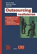 E-Book (pdf) Outsourcing realisieren von Marcus Hodel, Alexander Berger, Peter Risi
