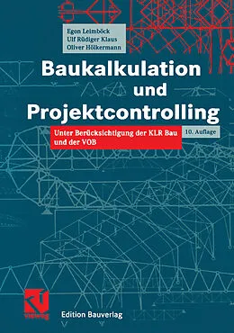 E-Book (pdf) Baukalkulation und Projektcontrolling von Egon Leimböck, Ulf Rüdiger Klaus, Oliver Hölkermann