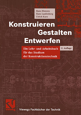 E-Book (pdf) Konstruieren, Gestalten, Entwerfen von Hans Hintzen, Hans Laufenberg, Ulrich Kurz
