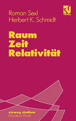 E-Book (pdf) Raum - Zeit - Relativität von Roman U. Sexl, Herbert Kurt Schmidt