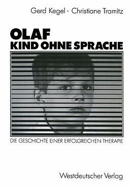 E-Book (pdf) Olaf  Kind ohne Sprache von Gerd Kegel, Christiane Tramitz