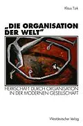 E-Book (pdf) Die Organisation der Welt von Klaus Türk