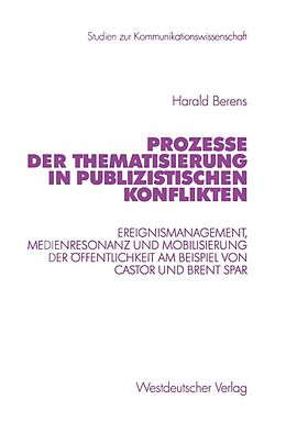 E-Book (pdf) Prozesse der Thematisierung in publizistischen Konflikten von Harald Berens