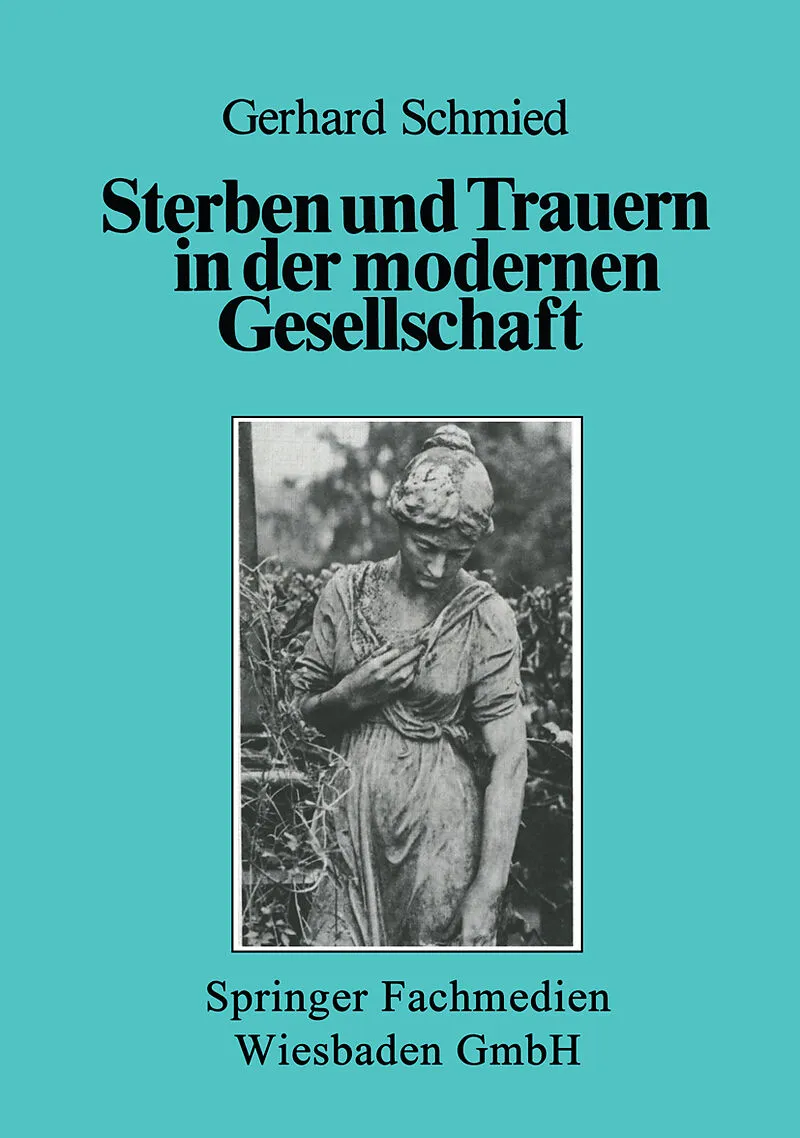 Sterben und Trauern in der modernen Gesellschaft