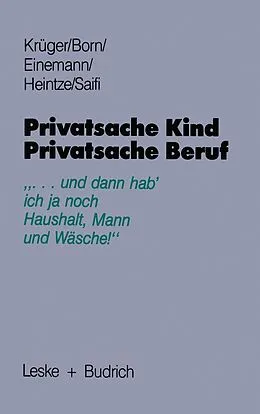 E-Book (pdf) Privatsache Kind  Privatsache Beruf von Helga Krüger, Claudia Born, Beate Einemann