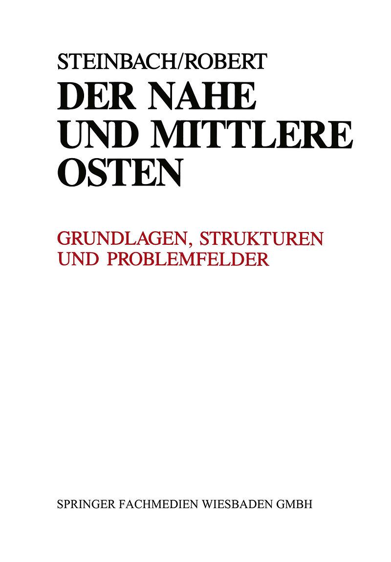 Der Nahe und Mittlere Osten Politik · Gesellschaft Wirtschaft Geschichte · Kultur