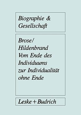 E-Book (pdf) Vom Ende des Individuums zur Individualität ohne Ende von Hanns-Georg Brose