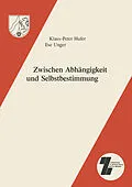 E-Book (pdf) Zwischen Abhängigkeit und Selbstbestimmung von K.-P. Hufer, Ilse Unger