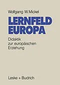 E-Book (pdf) Lernfeld Europa von Wolfgang W. Mickel