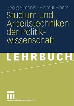 E-Book (pdf) Studium und Arbeitstechniken der Politikwissenschaft von Georg Simonis, Helmut Elbers