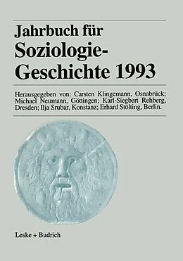 E-Book (pdf) Jahrbuch für Soziologiegeschichte 1993 von Carsten Klingemann, Michael Neumann, Karl-Siegbert Rehberg