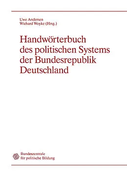 E-Book (pdf) Handwörterbuch des politischen Systems der Bundesrepublik Deutschland von Uwe Andersen, Wichard Woyke
