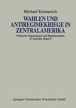 E-Book (pdf) Wahlen und Antiregimekriege in Zentralamerika von Michael Krennerich