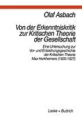 E-Book (pdf) Von der Erkenntniskritik zur Kritischen Theorie der Gesellschaft von Olaf Asbach