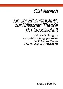 E-Book (pdf) Von der Erkenntniskritik zur Kritischen Theorie der Gesellschaft von Olaf Asbach