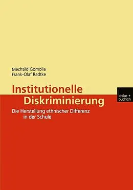 E-Book (pdf) Institutionelle Diskriminierung von Mechtild Gomolla, Frank-Olaf Radtke