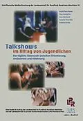 E-Book (pdf) Talkshows im Alltag von Jugendlichen von Ingrid Paus-Hasebrink, Uwe Hasebrink, Uwe Mattusch