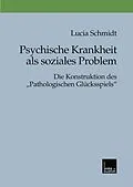 E-Book (pdf) Psychische Krankheit als soziales Problem von Lucia Schmidt