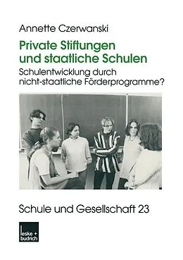 E-Book (pdf) Private Stiftungen und staatliche Schulen von Annette Czerwanski