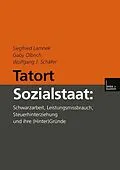 E-Book (pdf) Tatort Sozialstaat von Siegfried Lamnek, Gaby Olbrich, Wolfgang J. Schäfer