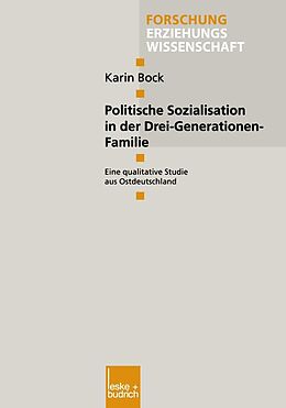 E-Book (pdf) Politische Sozialisation in der Drei-Generationen-Familie von Karin Bock