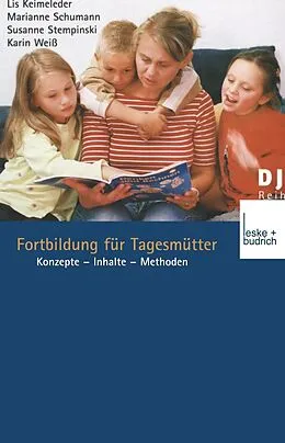 E-Book (pdf) Fortbildung für Tagesmütter von Lis Keimeleder, Marianne Schumann, Susanne Stempinski