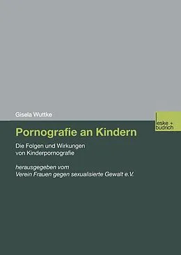 E-Book (pdf) Pornografie an Kindern von Gisela Wuttke