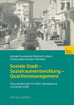 E-Book (pdf) Soziale Stadt  Sozialraumentwicklung  Quartiersmanagement von Michael Krummacher, Roderich Kulbach, Viktoria Waltz