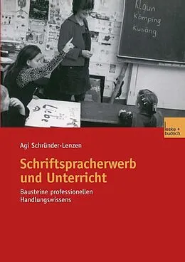 E-Book (pdf) Schriftspracherwerb und Unterricht von Agi Schründer-Lenzen