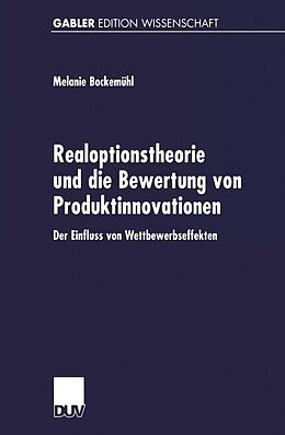 E-Book (pdf) Realoptionstheorie und die Bewertung von Produktinnovationen von Melanie Bockemühl